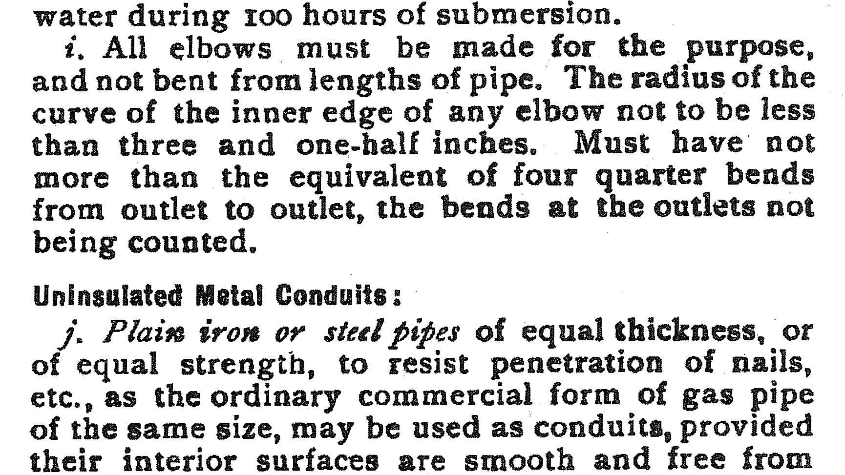 Detail of page 35 of the 1897 National Electrical Code: Rule 41 i says conduit elbows must be made for the purpose and not bent from lengths of pipe, with no more than the equivalent of four quarter bends from outlet to outlet.
